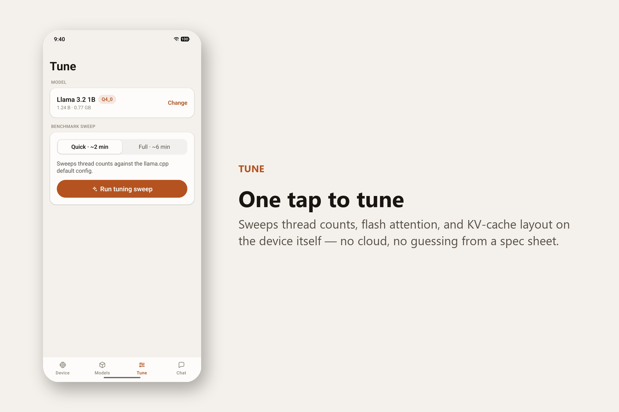 Tune tab — “One tap to tune”. Sweeps thread counts, flash attention and KV-cache layout on the device itself, with no cloud and no guessing from a spec sheet.